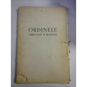    Partea I Studiul comparativ al ORDINELOR  GRECESTI  SI  ROMANE  Culegere de elemente din arhitectura clasica - G.  GROMORT 